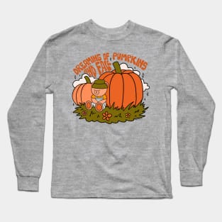 Dreaming of Pumpkins Long Sleeve T-Shirt